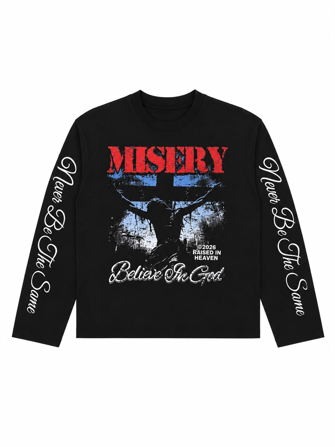 Misery Believe In God Graphic Full Sleeves T-Shirt