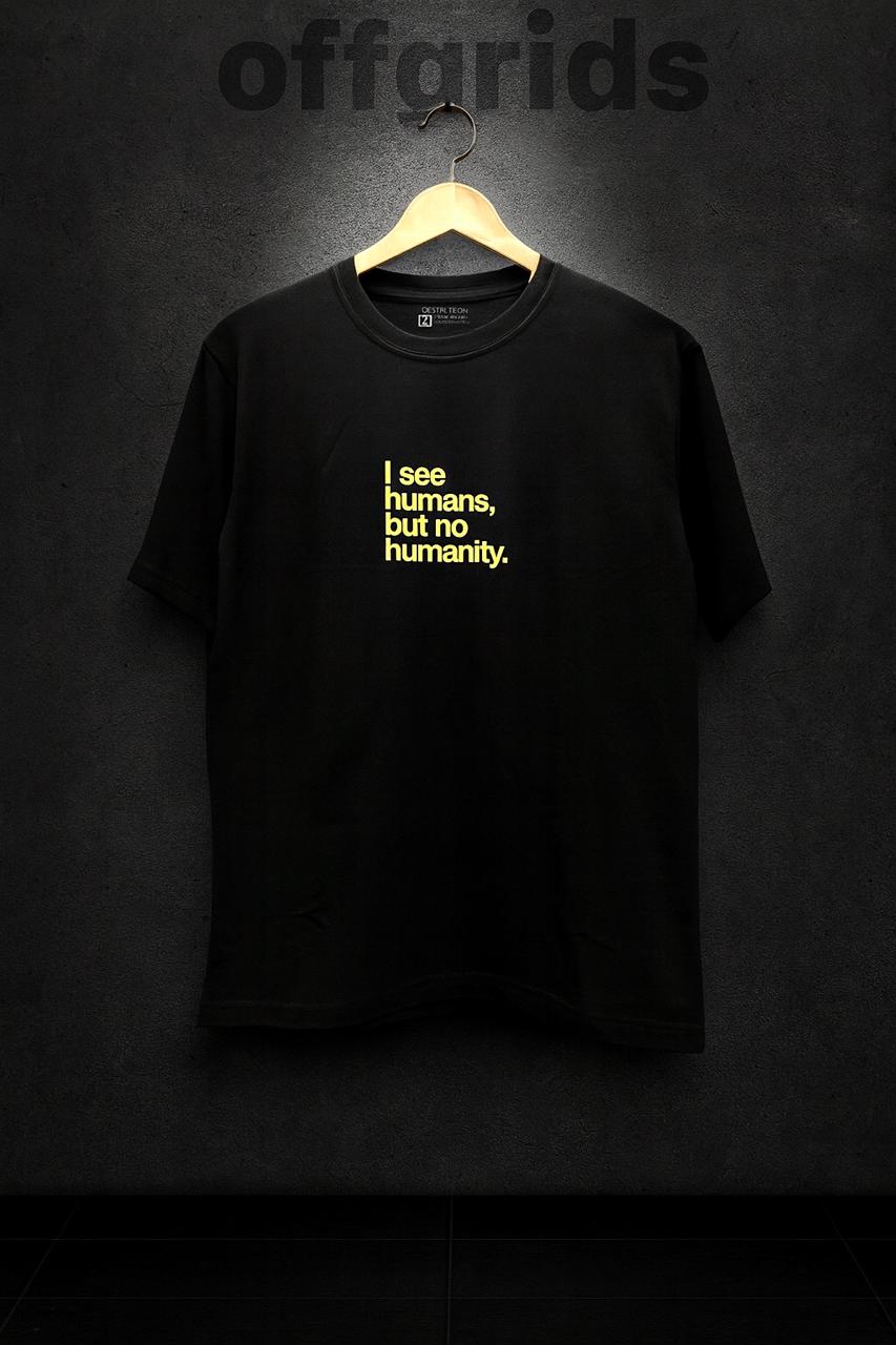 Offgrids Oversized Black T-Shirt – I See Humans, But No Humanity Print