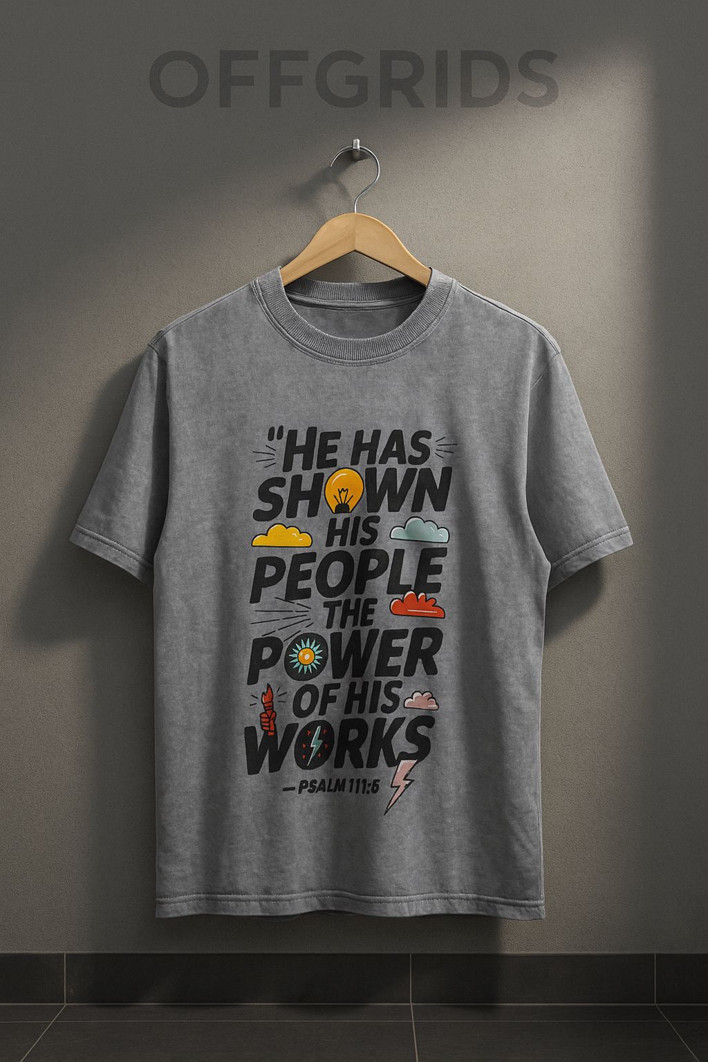 He Has Shown His People – Oversized ACID WASH Graphic T-Shirt (Psalm 111:6)